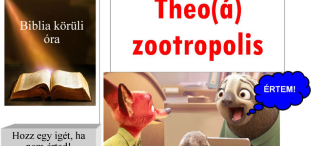 Theo(á)zootropolis – Biblia körüli óra