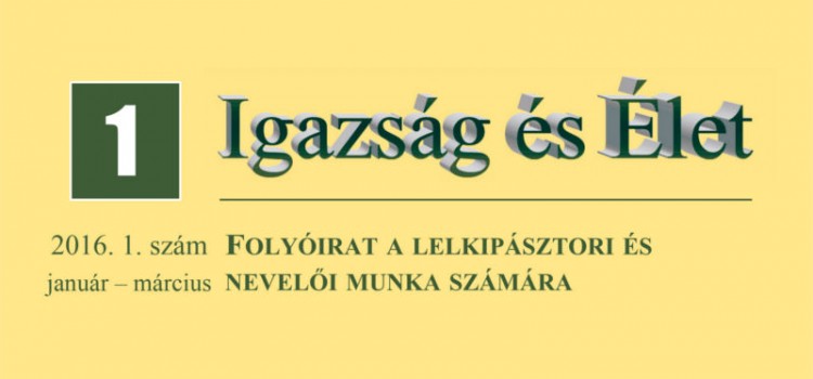 Igazság és Élet 2016/1