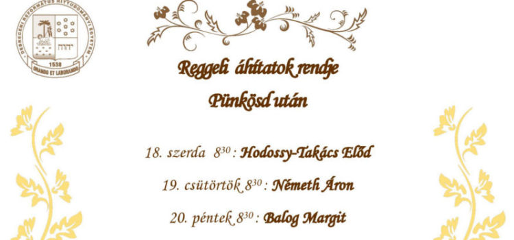 Reggeli áhítatok Pünkösd után