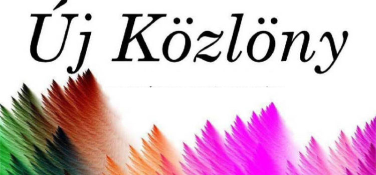 Új Közlöny – “Hass, alkoss, gyarapíts…”