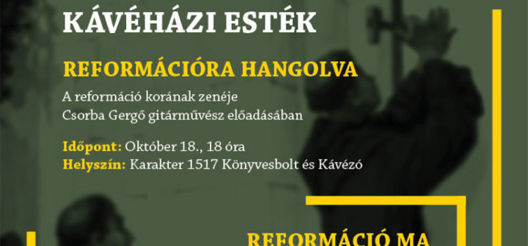 Kávéházi esték – Reformációra hangolva