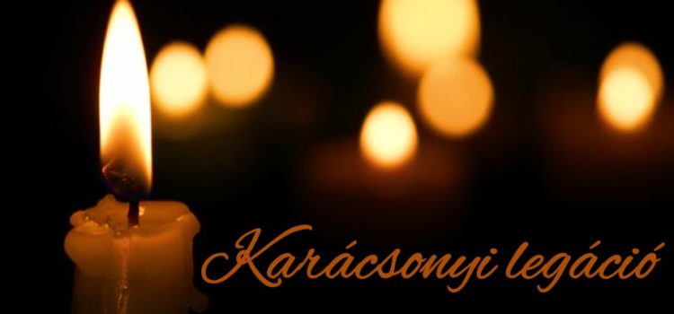Karácsonyi legáció (Frissítve)